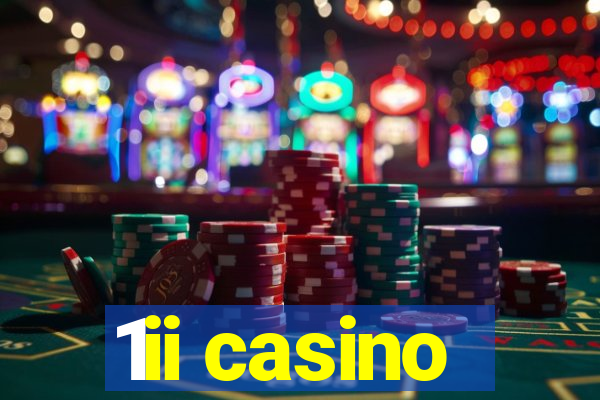 1ii casino